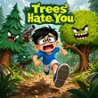 Trees Hate You APK